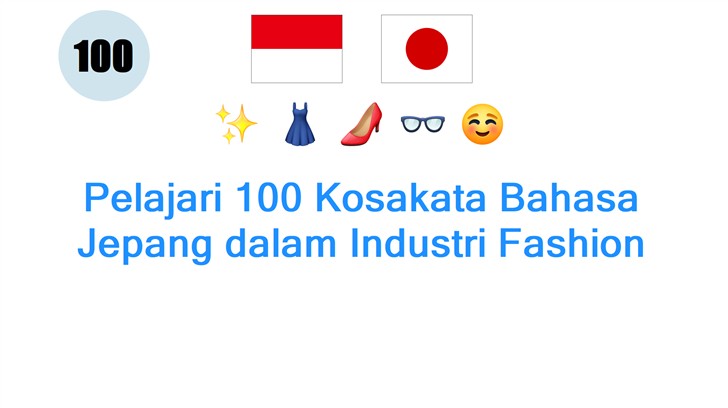 Pelajari 100 Kosakata Bahasa Jepang dalam Industri Fashion